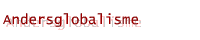Andersglobalisme - Nederlands Sociaal Forum